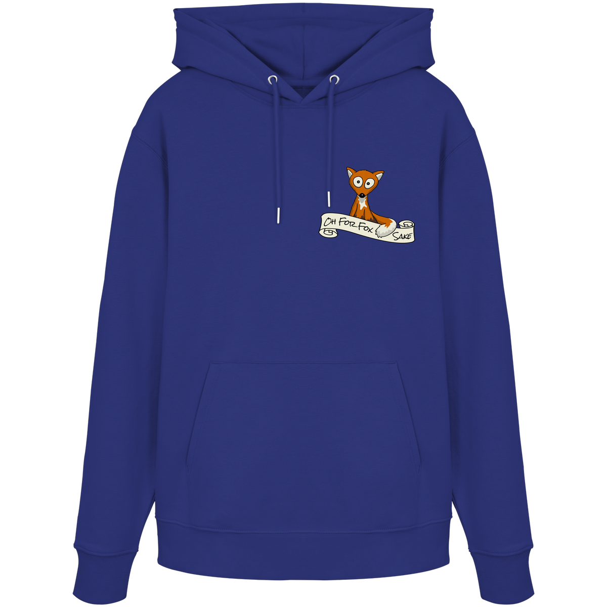 Oh For Fox Sake – Um Fuchses Willen - Organic Hoodie