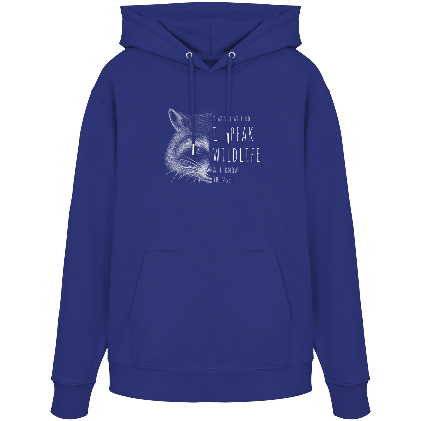 I Speak Wildlife And I Know Waschbär - Organic Hoodie