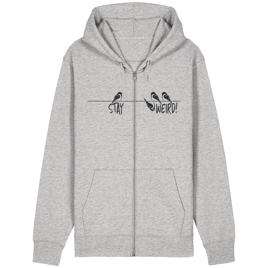 Stay Weird! Schräger Vogel Spatz - Organic Relaxed Zipper