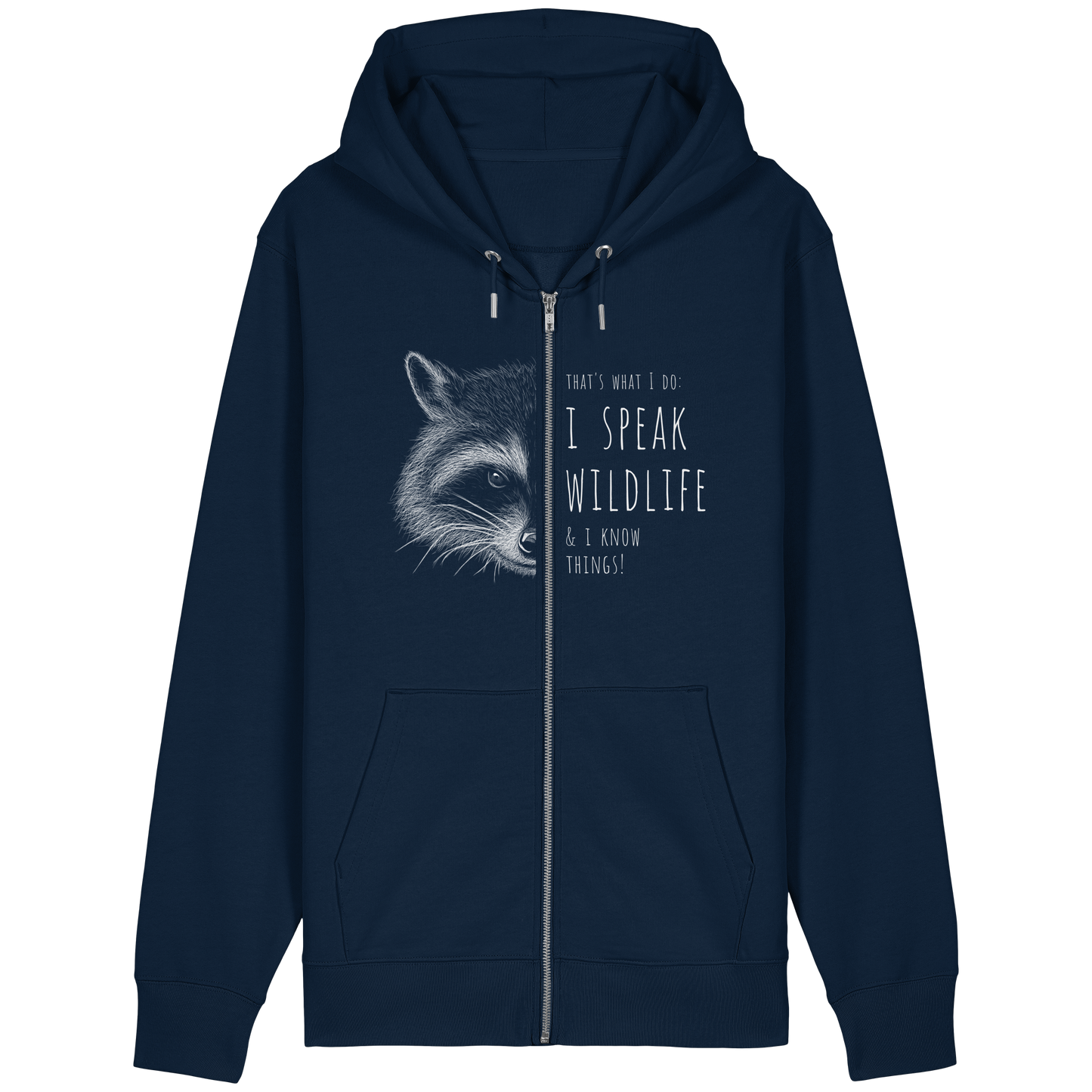 I Speak Wildlife And I Know Waschbär - Organic Relaxed Zipper