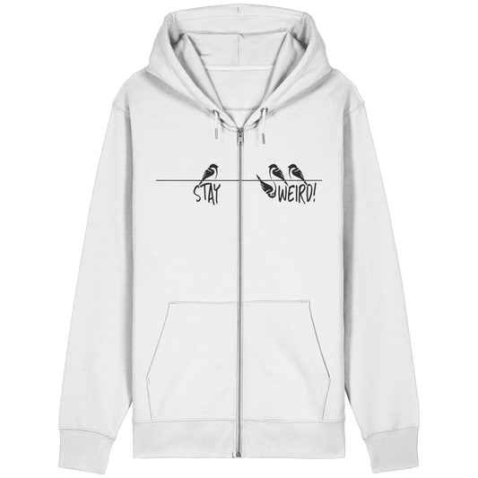 Stay Weird! Schräger Vogel Spatz - Organic Relaxed Zipper