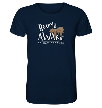Bearly Awake Bitte nicht stören Bär - Organic Shirt