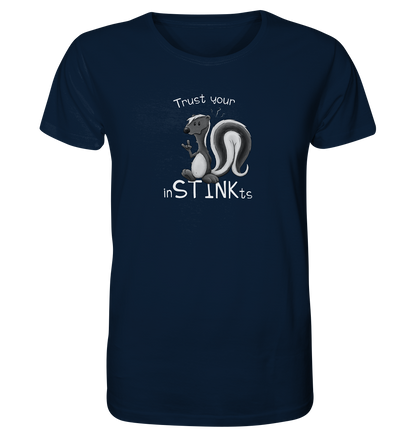 Trust Your inSTINKts Stinktier Humor - Organic Shirt