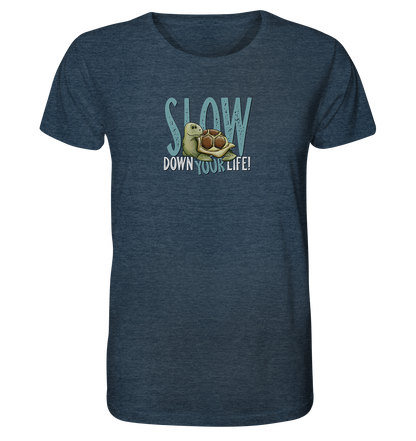 Slow Down Your Life Schildkröte - Organic Shirt