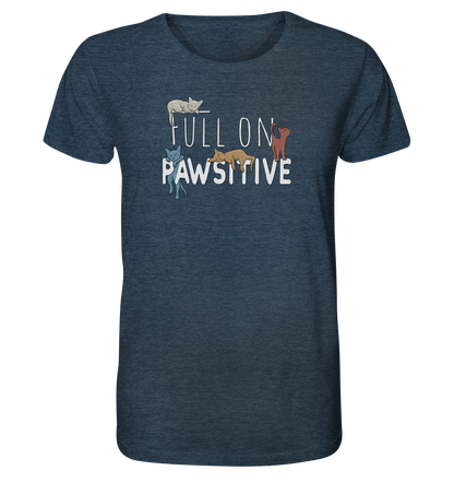 Full On Pawsitive! Gechillte Katzen - Organic Shirt