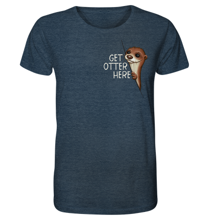Get Otter Here | Lustiger Otter Kalauer - Organic Shirt