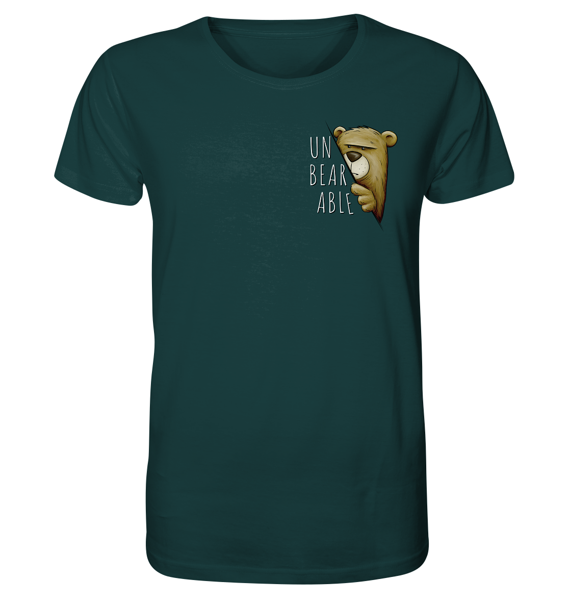 Unbearable – Unerträglich Bär - Organic Shirt