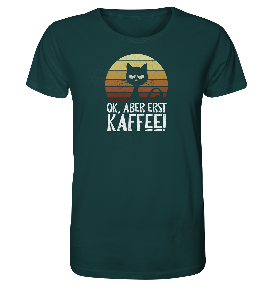 Ok, aber erst Kaffee | launische Katze - Organic Shirt