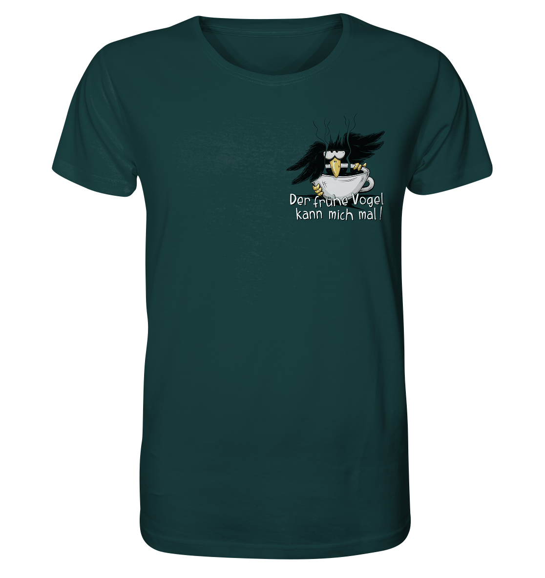 Der frühe Vogel kann mich mal | Kaffee Rabe - Organic Shirt