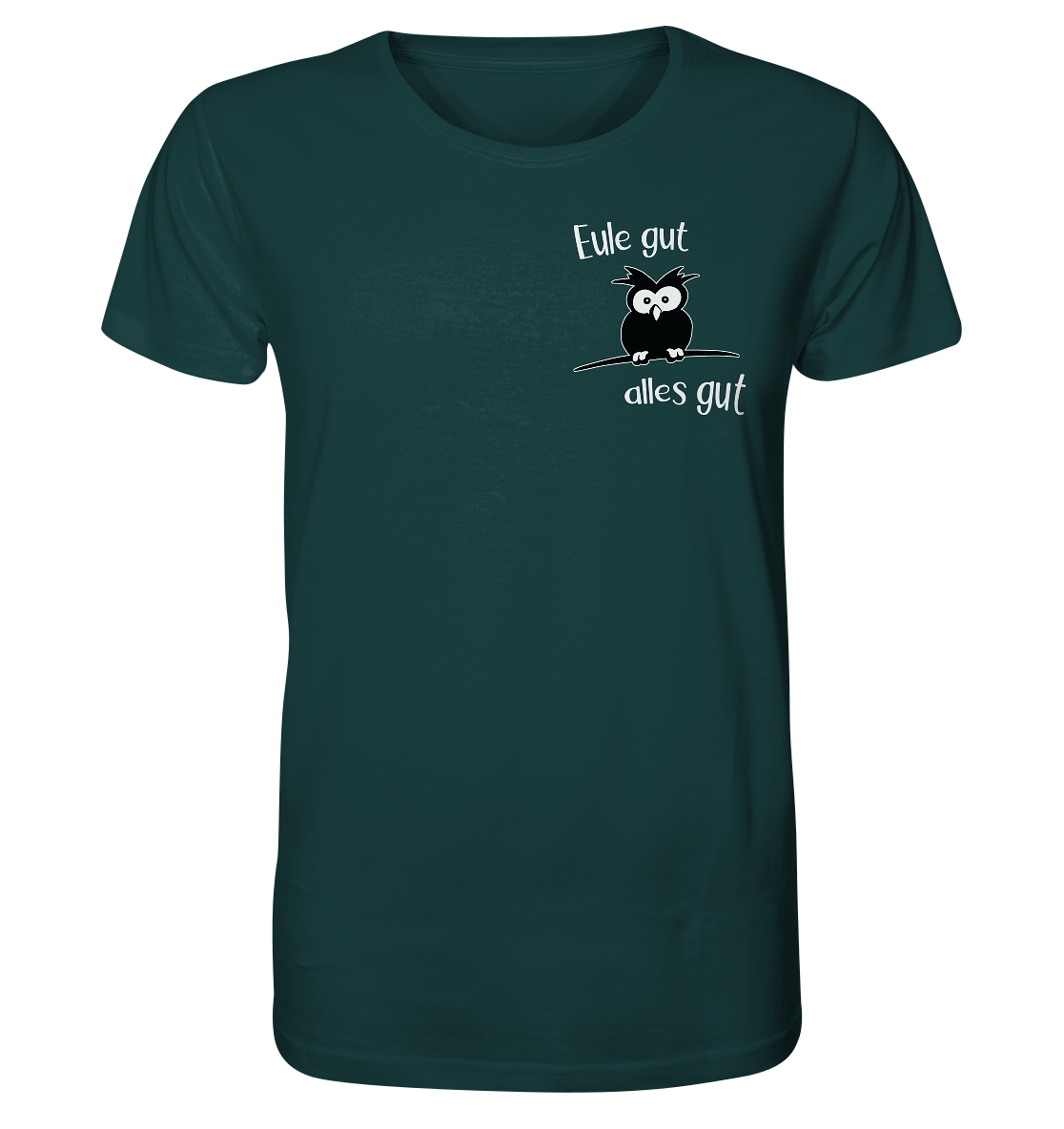 Eule gut, alles gut - Organic Shirt