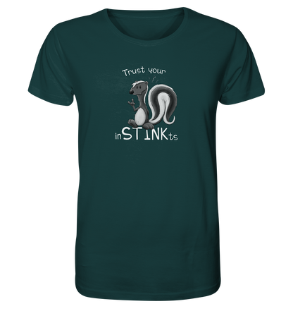 Trust Your inSTINKts Stinktier Humor - Organic Shirt