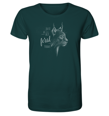 Just A Bit Feral Today! Wildkatze - Organic Shirt
