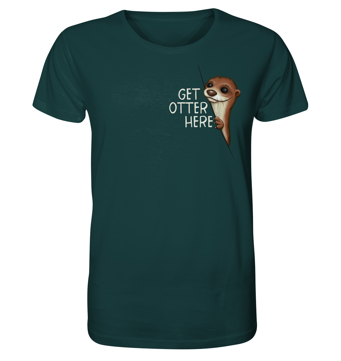 Get Otter Here | Lustiger Otter Kalauer - Organic Shirt