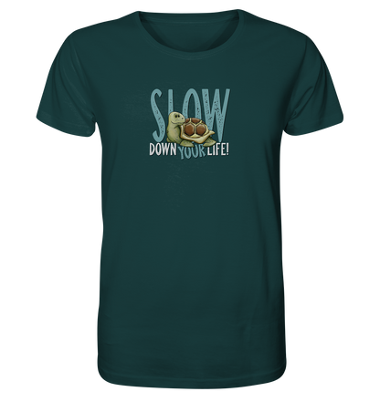 Slow Down Your Life Schildkröte - Organic Shirt