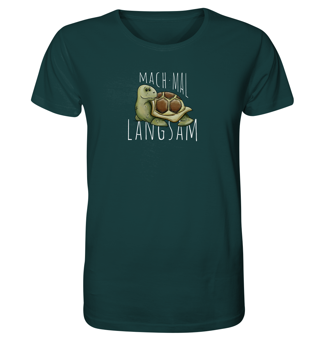 Mach mal langsam Schildkröte - Organic Shirt