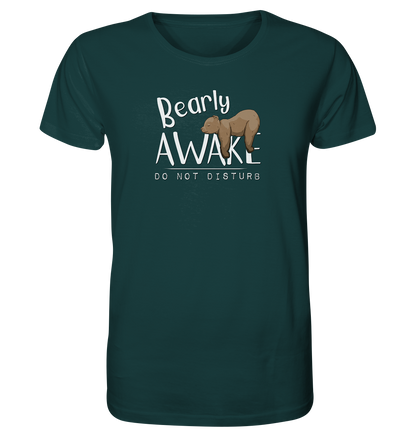 Bearly Awake Bitte nicht stören Bär - Organic Shirt