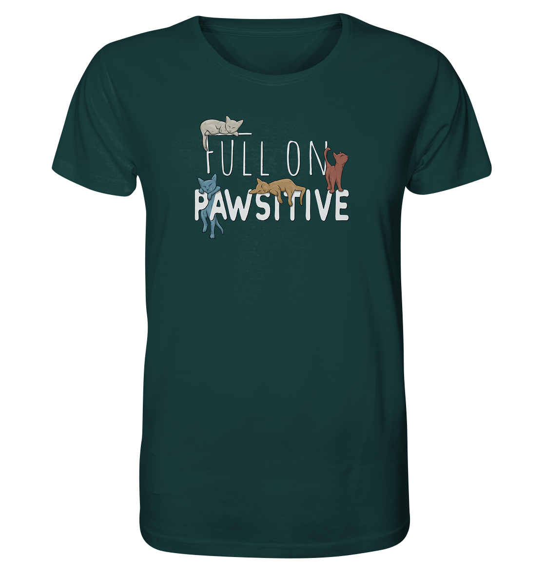 Full On Pawsitive! Gechillte Katzen - Organic Shirt