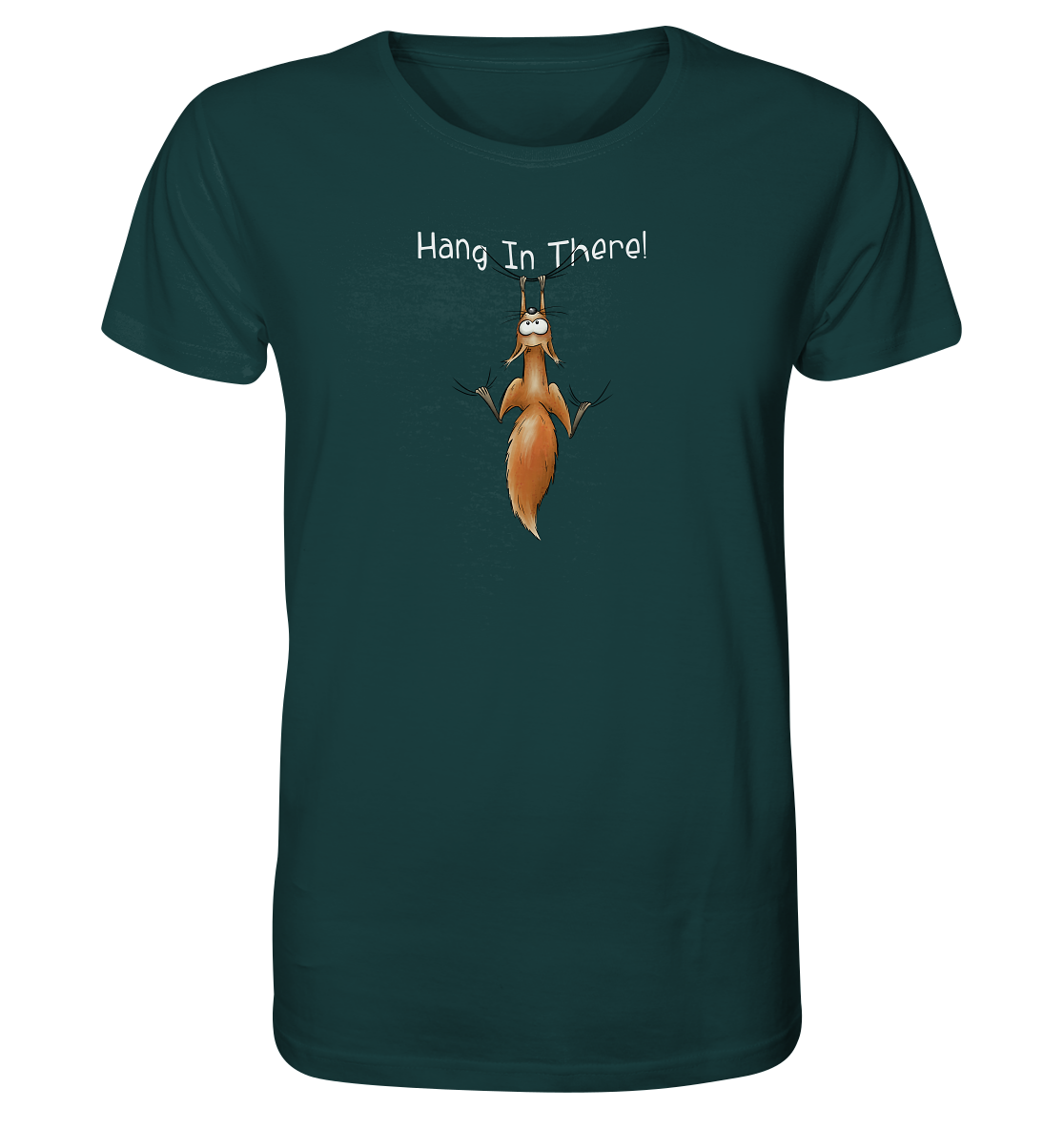 Hang In There | Lässiges Eichhörnchen - Organic Shirt