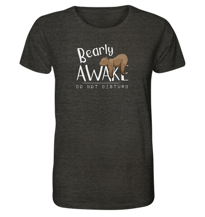 Bearly Awake Bitte nicht stören Bär - Organic Shirt