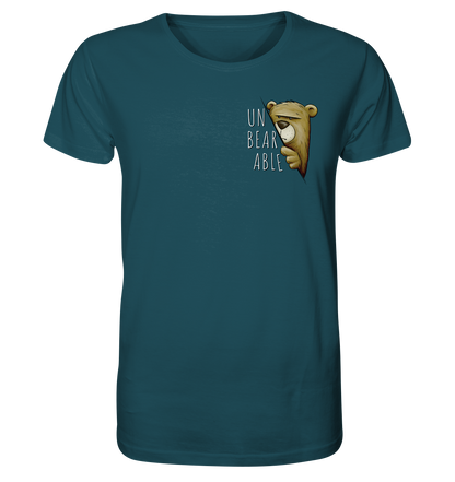 Unbearable – Unerträglich Bär - Organic Shirt