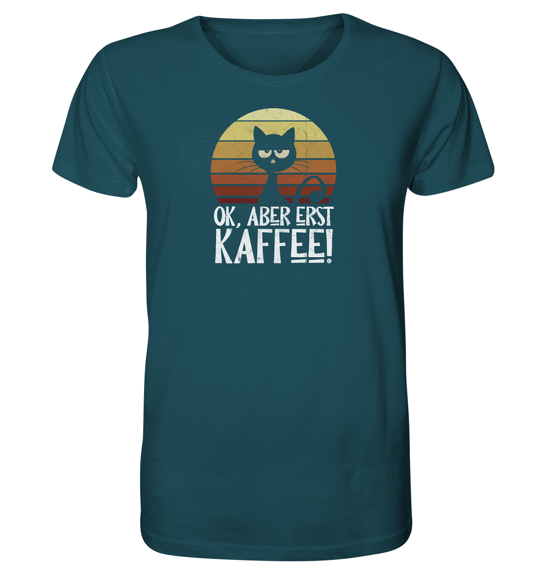 Ok, aber erst Kaffee | launische Katze - Organic Shirt