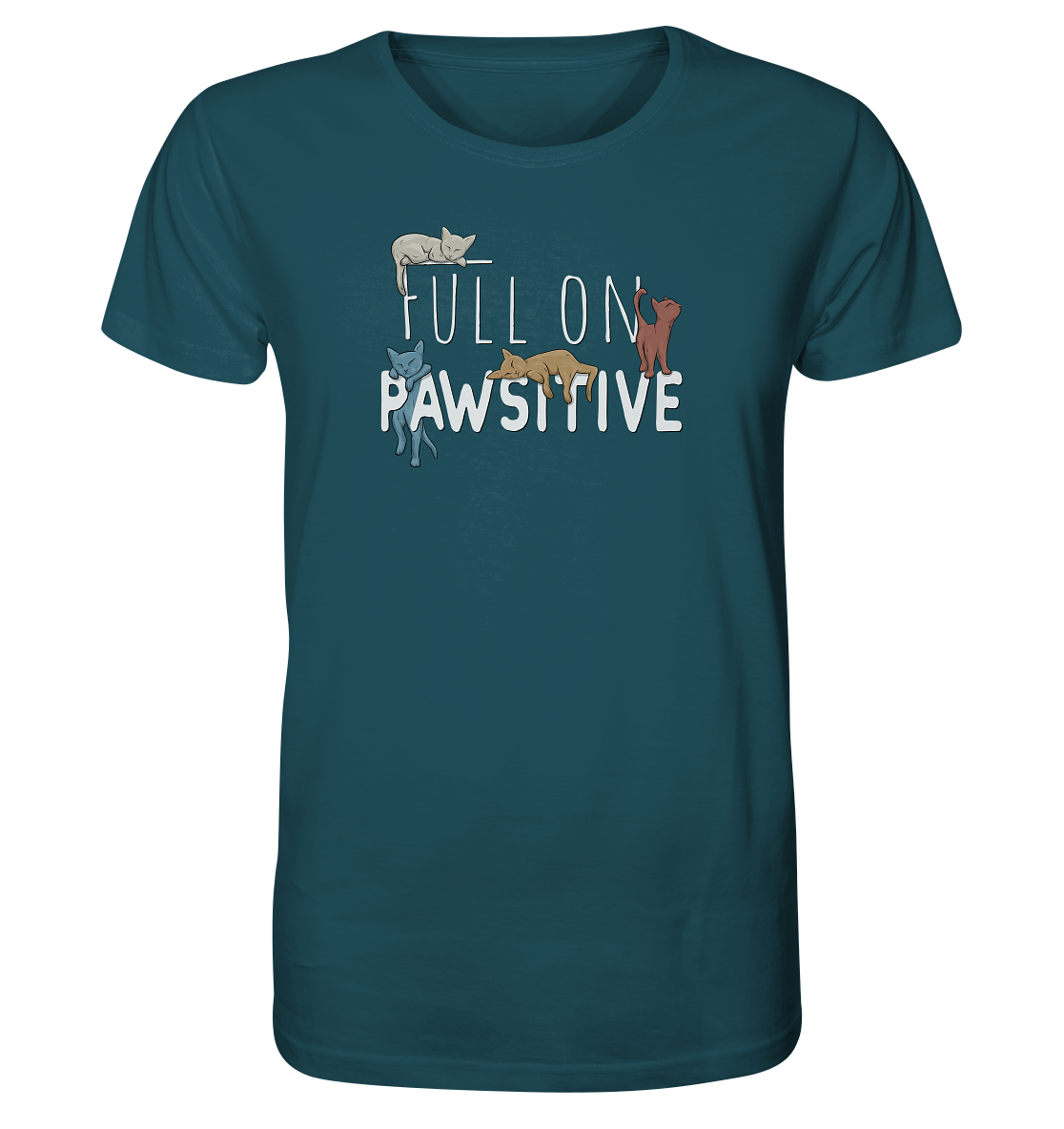 Full On Pawsitive! Gechillte Katzen - Organic Shirt