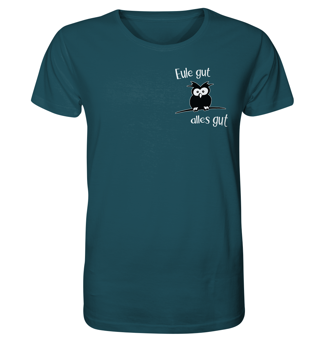 Eule gut, alles gut - Organic Shirt