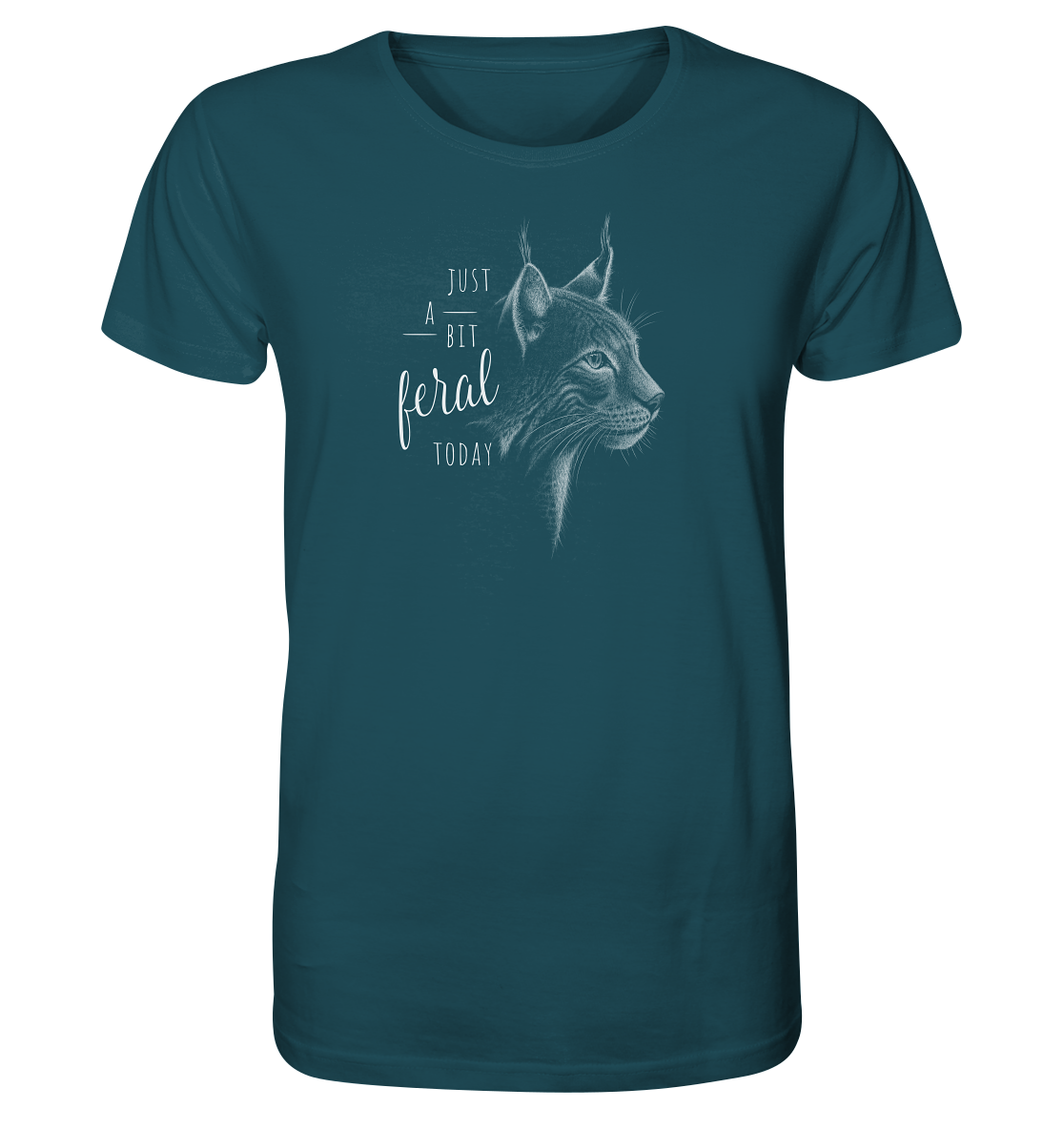 Just A Bit Feral Today! Wildkatze - Organic Shirt
