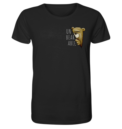 Unbearable – Unerträglich Bär - Organic Shirt