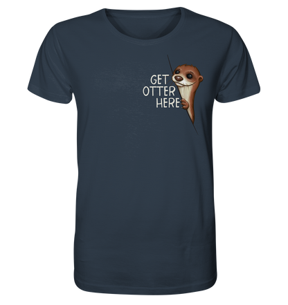 Get Otter Here | Lustiger Otter Kalauer - Organic Shirt