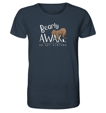 Bearly Awake Bitte nicht stören Bär - Organic Shirt