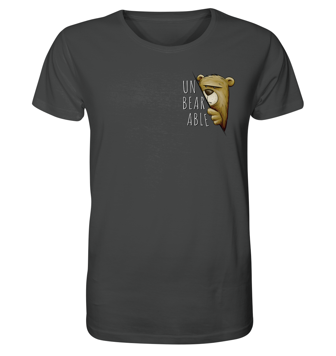 Unbearable – Unerträglich Bär - Organic Shirt