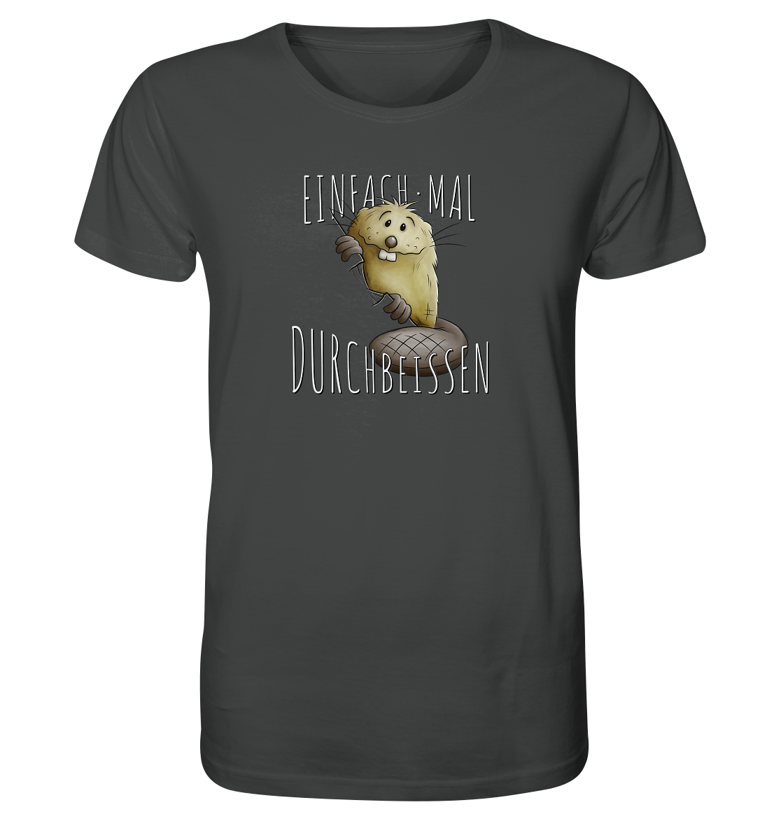 Einfach mal Durchbeissen Biber - Organic Shirt