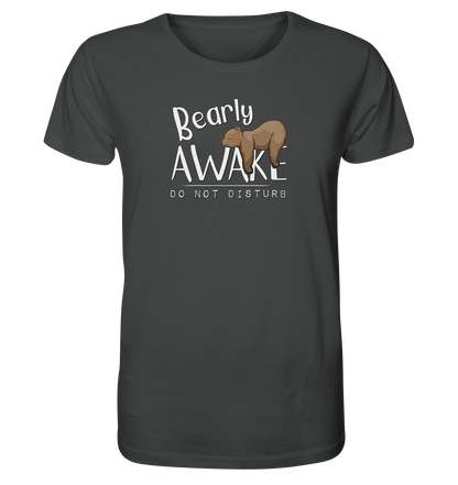 Bearly Awake Bitte nicht stören Bär - Organic Shirt