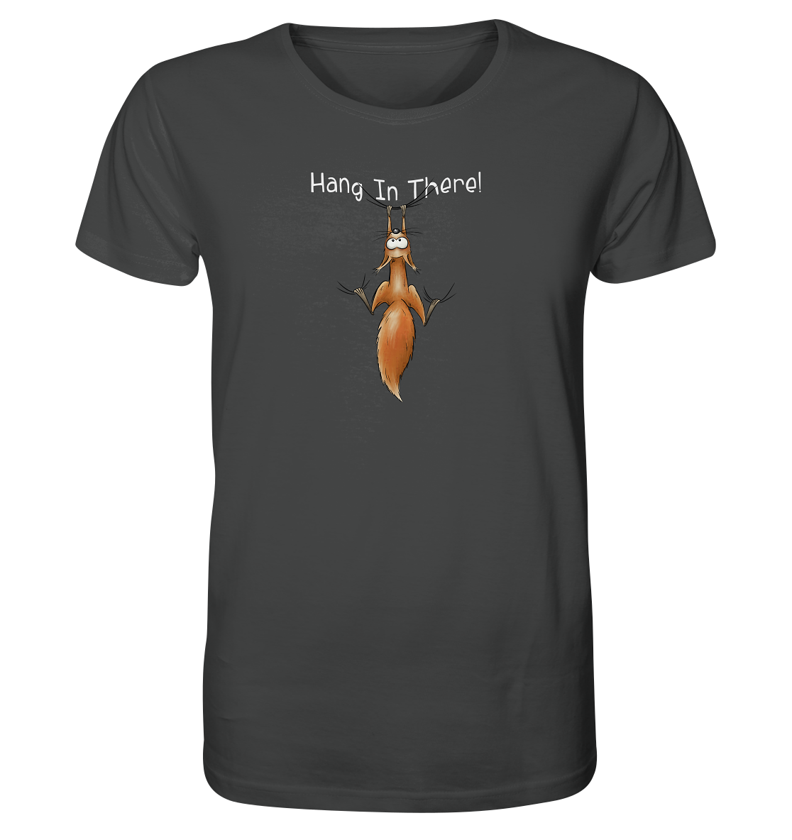 Hang In There | Lässiges Eichhörnchen - Organic Shirt