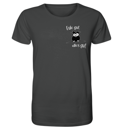 Eule gut, alles gut - Organic Shirt