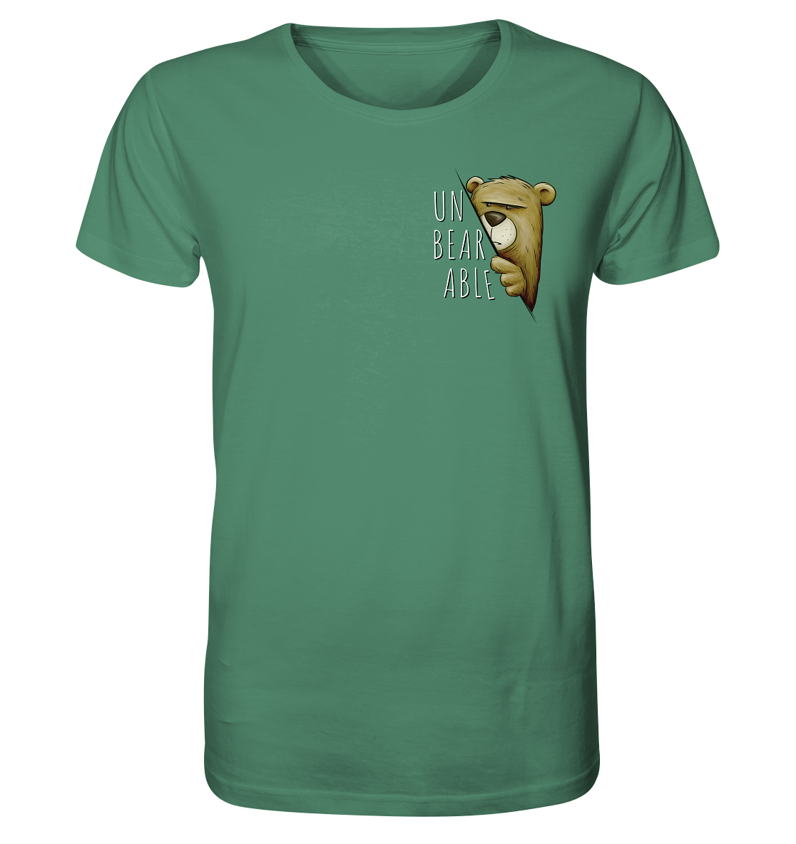 Unbearable – Unerträglich Bär - Organic Shirt