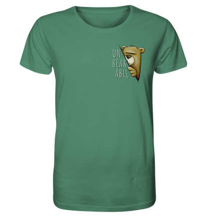 Unbearable – Unerträglich Bär - Organic Shirt