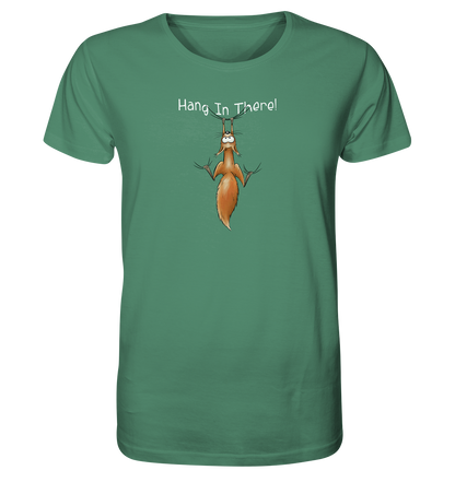 Hang In There | Lässiges Eichhörnchen - Organic Shirt