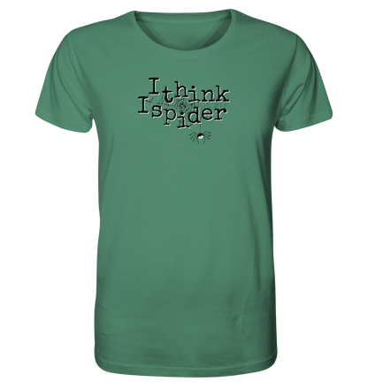 I think I spider - Spinne - Organic Shirt