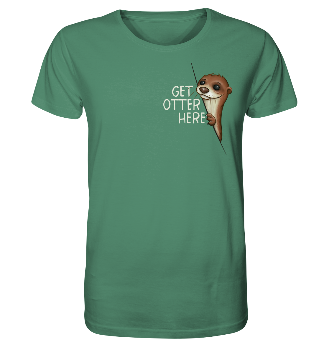 Get Otter Here | Lustiger Otter Kalauer - Organic Shirt
