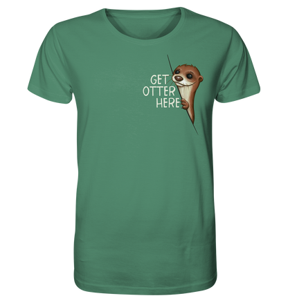 Get Otter Here | Lustiger Otter Kalauer - Organic Shirt