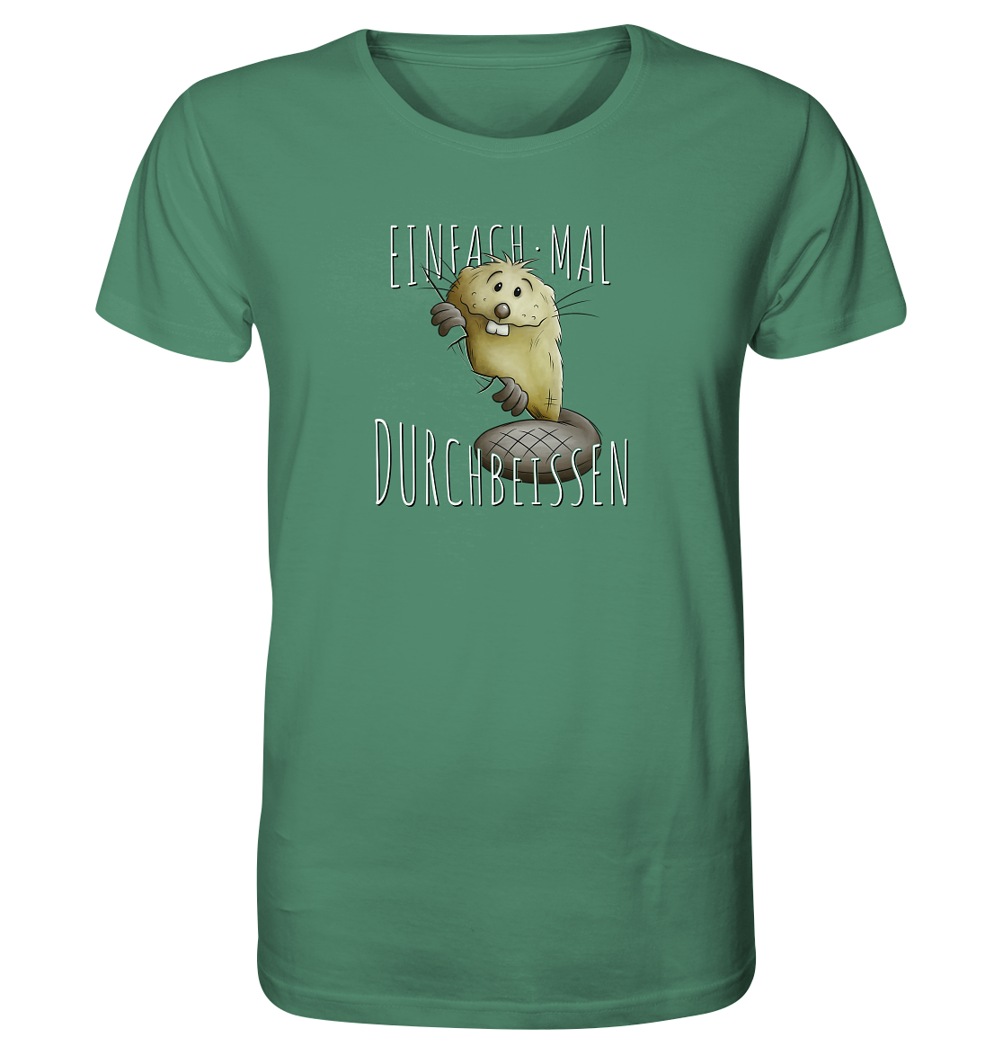 Einfach mal Durchbeissen Biber - Organic Shirt