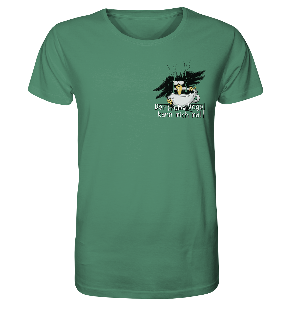 Der frühe Vogel kann mich mal | Kaffee Rabe - Organic Shirt