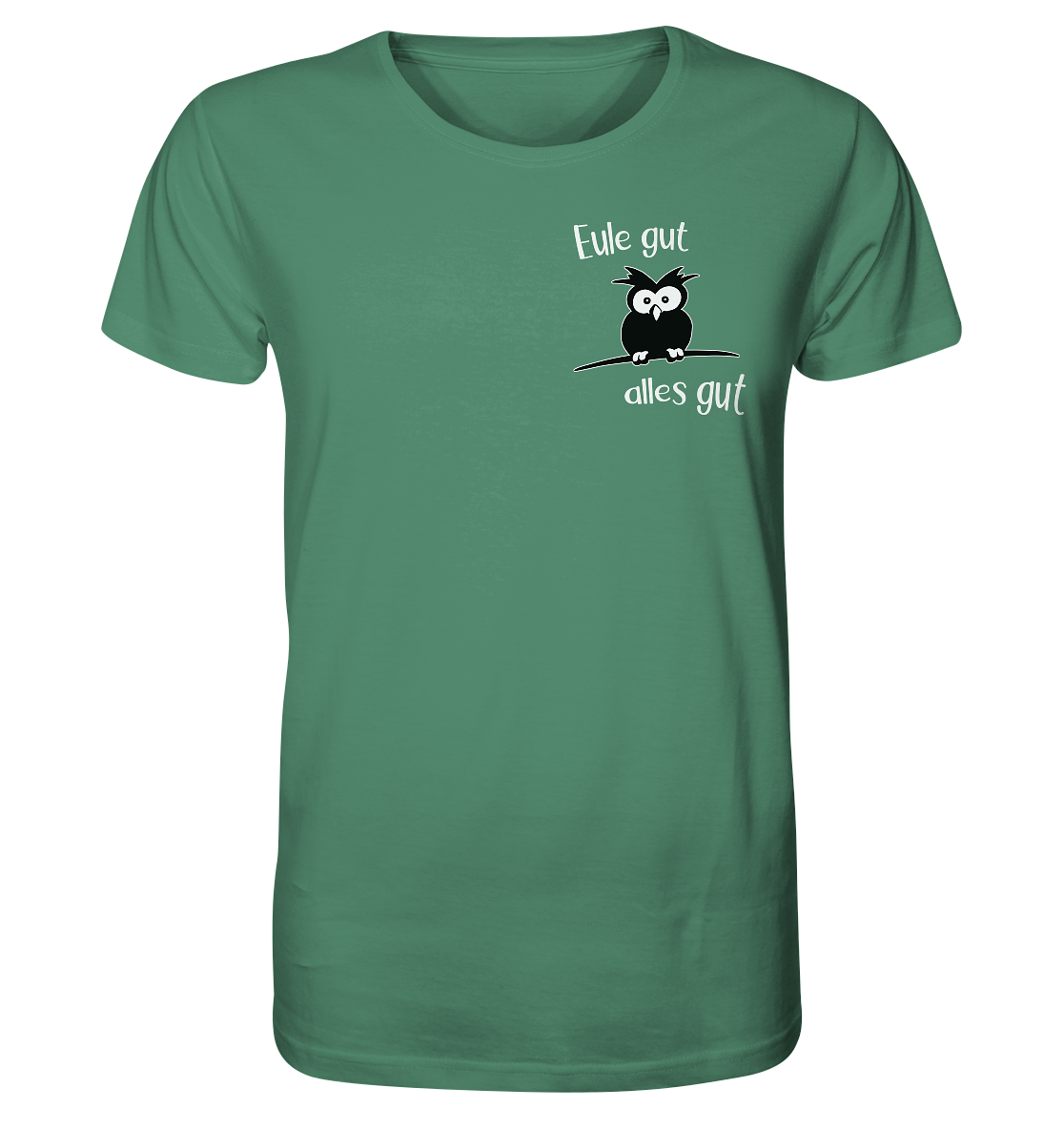 Eule gut, alles gut - Organic Shirt