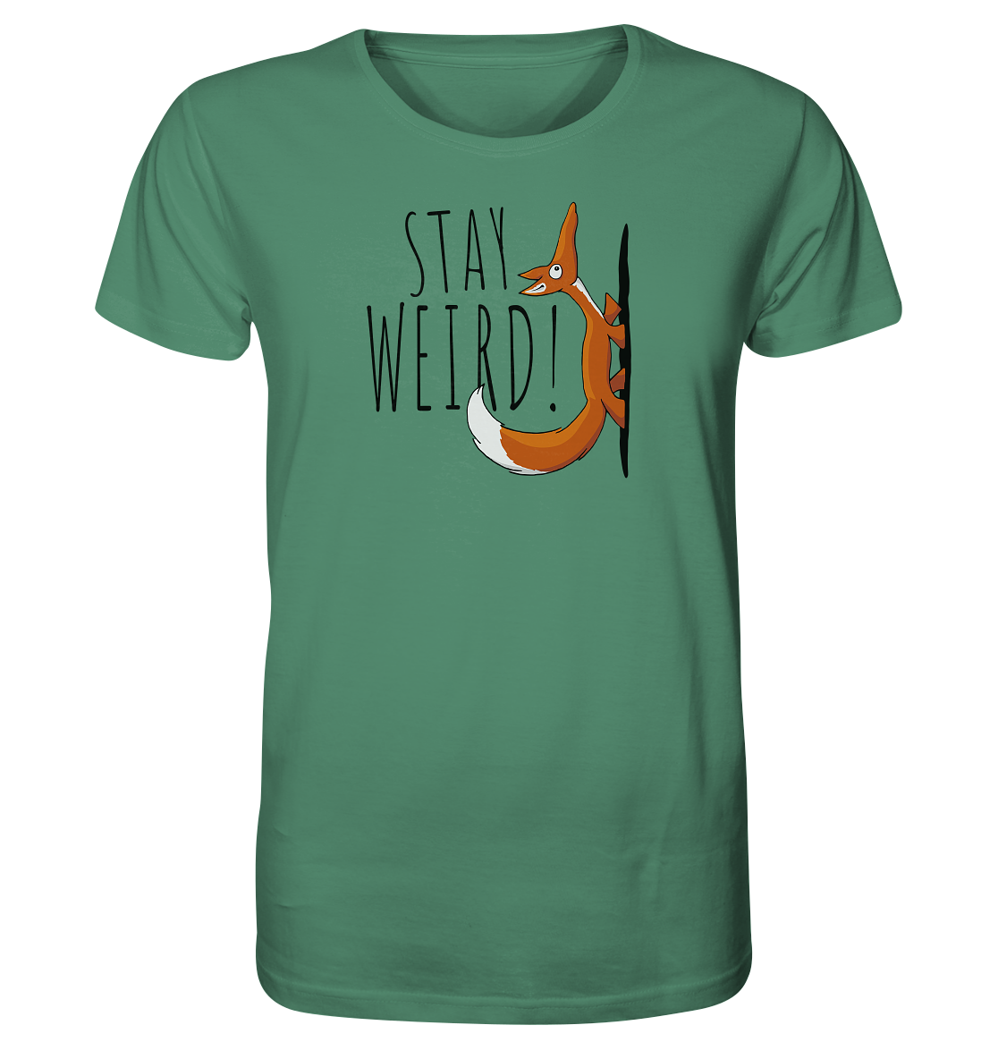 Stay Weird! Schräger Fuchs - Organic Shirt