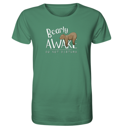 Bearly Awake Bitte nicht stören Bär - Organic Shirt