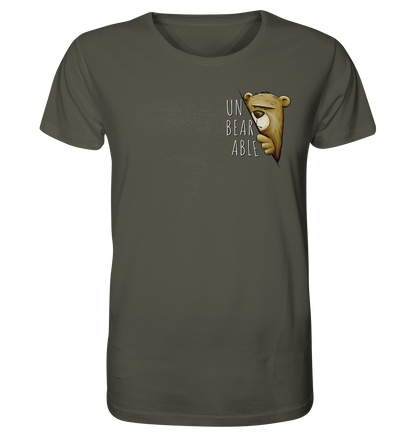 Unbearable – Unerträglich Bär - Organic Shirt