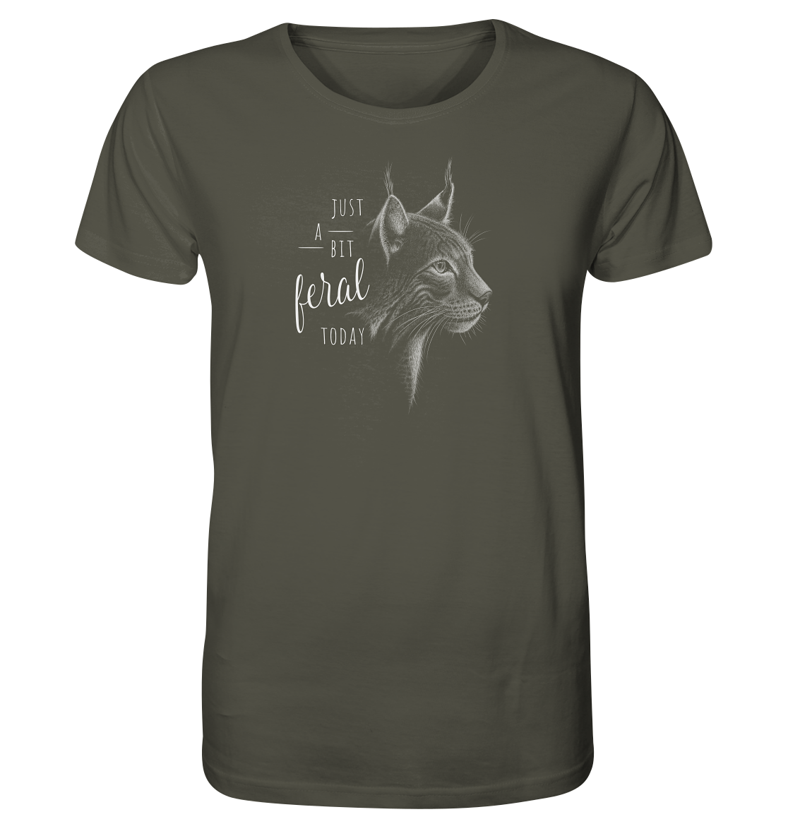 Just A Bit Feral Today! Wildkatze - Organic Shirt
