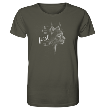 Just A Bit Feral Today! Wildkatze - Organic Shirt